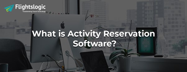 Activity Reservation Software 